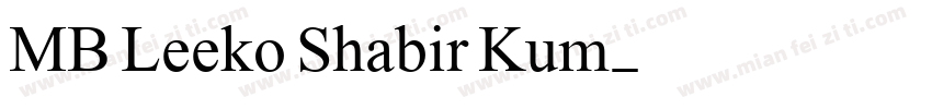 MB Leeko Shabir Kum字体转换